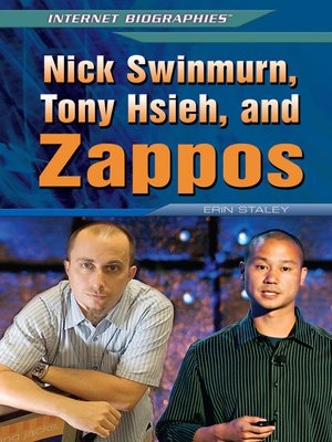 cover image of Nick Swinmurn, Tony Hsieh, and Zappos